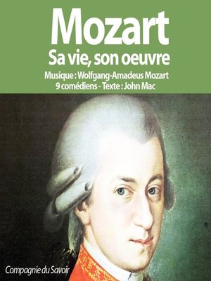 cover image of Mozart, sa vie son oeuvre